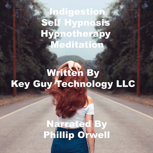 Indigestion Relaxation Self Hypnosis Hypnotherapy Meditation, Key Guy Technology LLC
