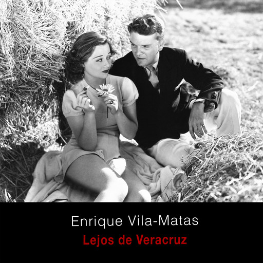 Lejos de Veracruz, Enrique Vila-Matas