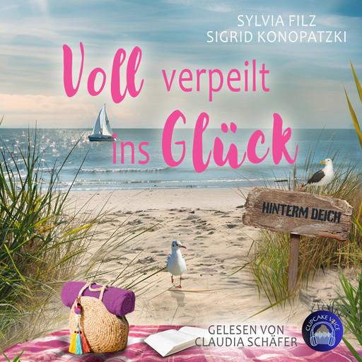 Voll verpeilt ins Glück (Hinterm Deich 1), Sylvia Filz, Sigrid Konopatzki