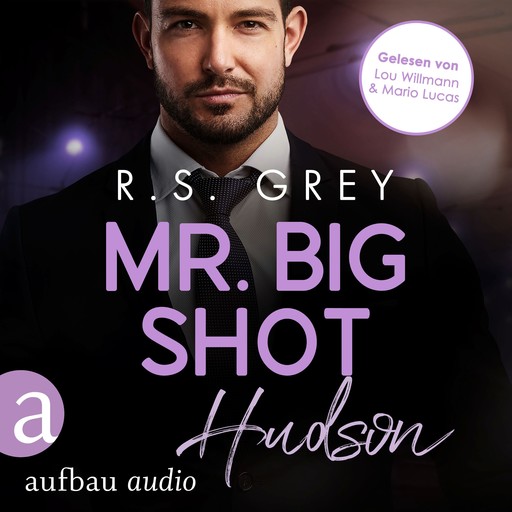 Mr. Big Shot - Handsome Heroes, Band 7 (Ungekürzt), R.S. Grey