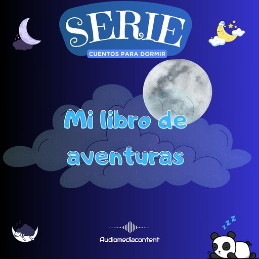 Mi libro de aventuras - Cuentos para dormir, Cuento 11, Guillermo Delgado