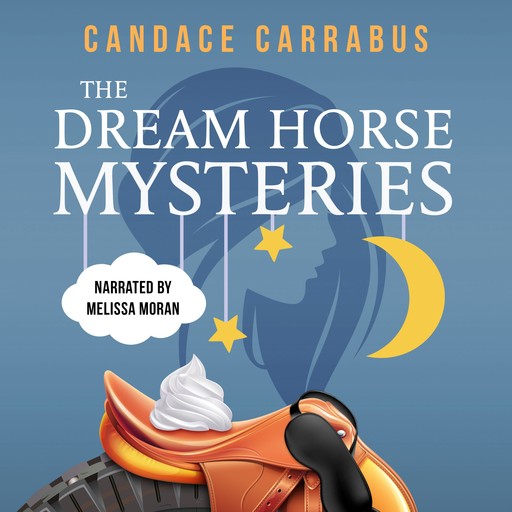 The Dream Horse Mysteries Boxed Set, Candace Carrabus