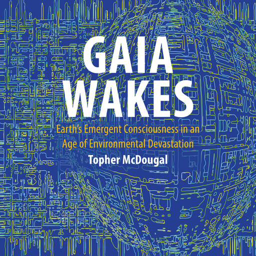 Gaia Wakes, Topher McDougal