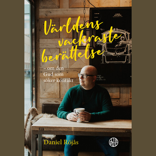 Världens vackraste berättelse, Daniel Röjås