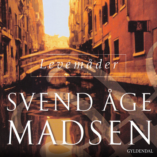 Levemåder, Svend Åge Madsen