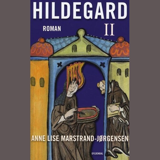 Hildegard II, Anne Lise Marstrand-Jørgensen