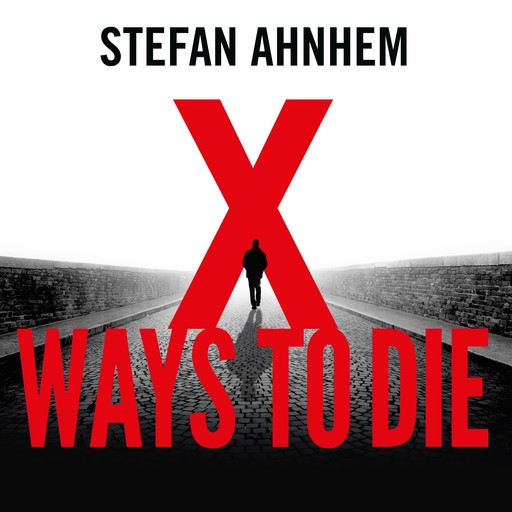X Ways To Die, Stefan Ahnhem