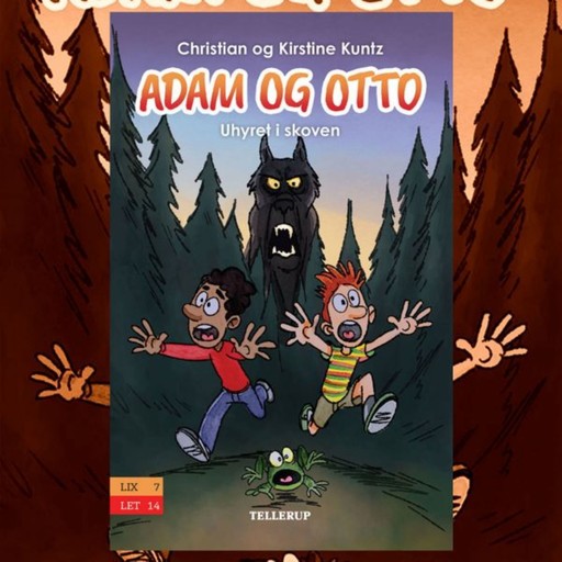 Adam og Otto #1: Uhyret i skoven, Christian Kuntz, Kirstine Kuntz