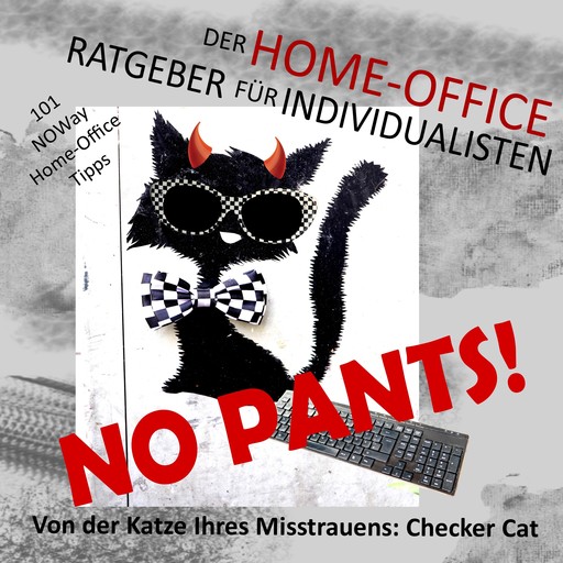 No pants! Der Home-Office-Ratgeber für Individualisten, Checker Cat