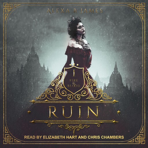 Ruin, Alexa B. James