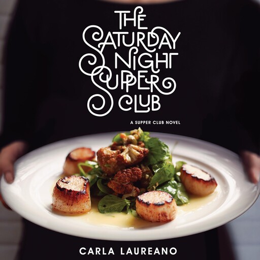 The Saturday Night Supper Club, Carla Laureano