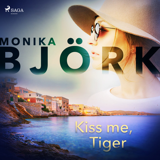 Kiss me, Tiger, Monika Björk