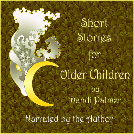 Short Stories for Older Children, Dandi Palmer