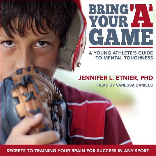 Bring Your "A" Game, Jennifer L. Etnier