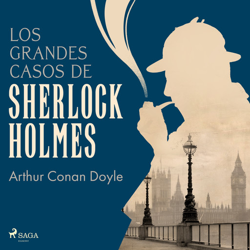 Los grandes casos de Sherlock Holmes, Arthur Conan Doyle