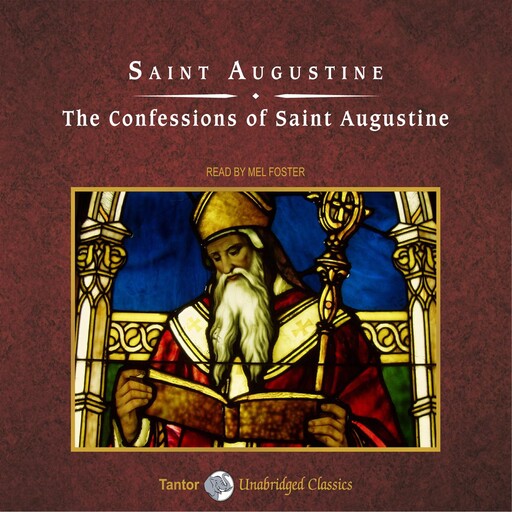 The Confessions of Saint Augustine, Saint Augustine