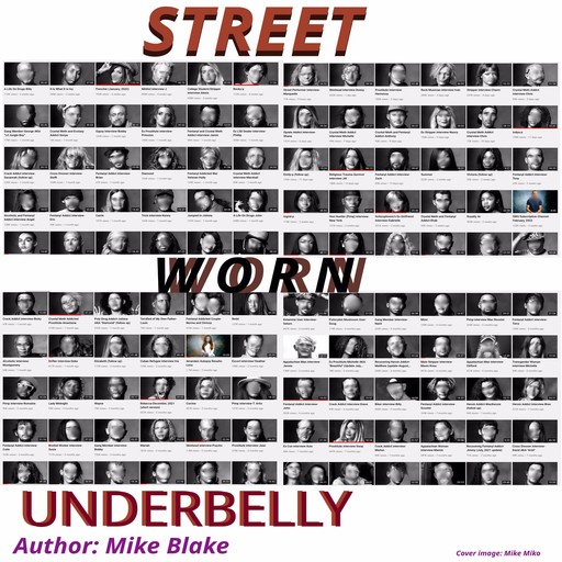 Street Worn Underbelly, Mike Blake