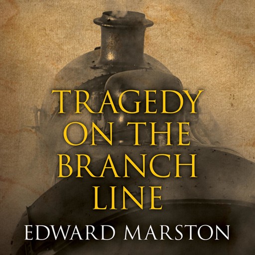 Tragedy on the Branch Line, Edward Marston