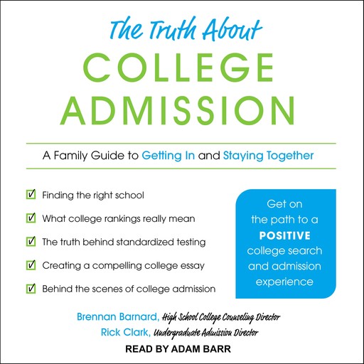 The Truth about College Admission, Rick Clark, Brennan Barnard