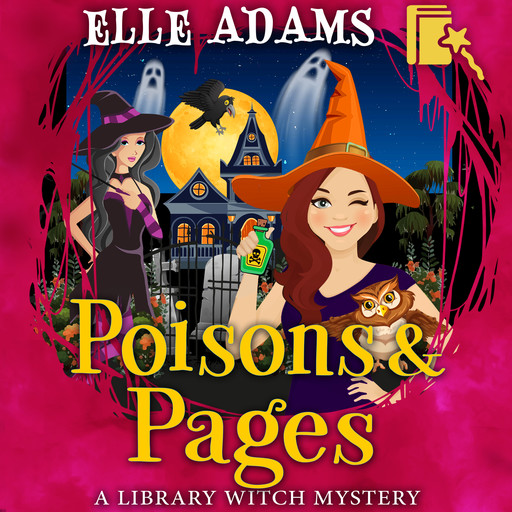 Poisons & Pages, Elle Adams