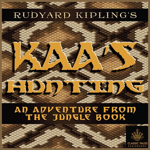 Kaa's Hunting, Joseph Rudyard Kipling