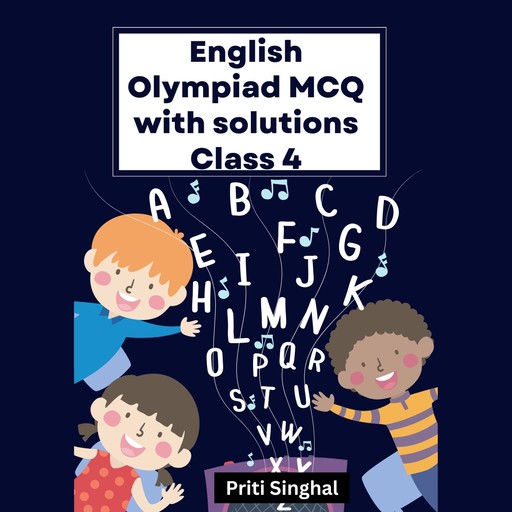 English Olympiad MCQ With Solutions Class 4, Priti Singhal