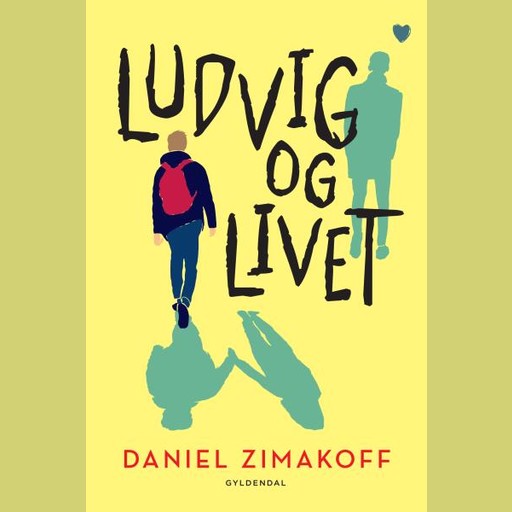 Ludvig og livet, Daniel Zimakoff