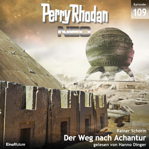 Perry Rhodan Neo 109: Der Weg nach Achantur, Rainer Schorm