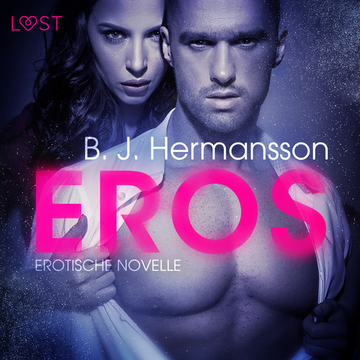 Eros: Erotische Novelle, B.J. Hermansson