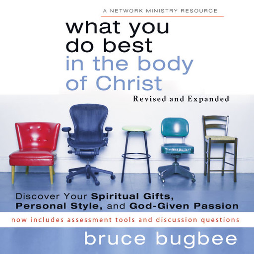 What You Do Best in the Body of Christ, Bruce L. Bugbee