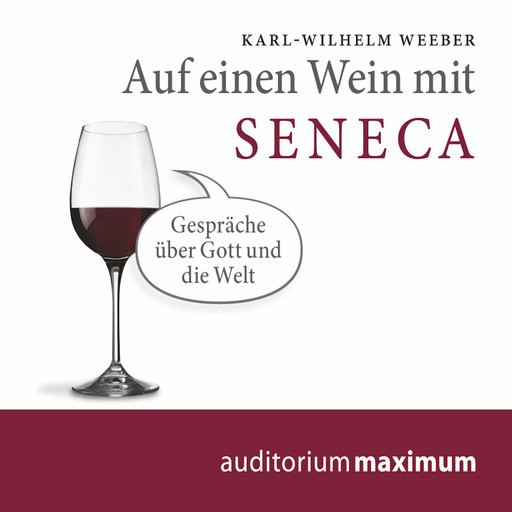 Auf einen Wein mit Seneca, Karl-Wilhelm Weber