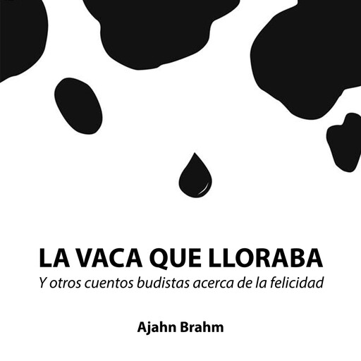 La vaca que lloraba, Ajahn Brahm