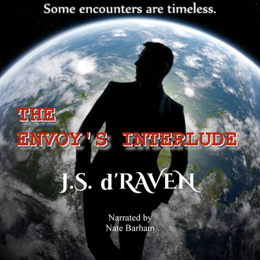 The Envoy's Interlude, J.S. d'Raven