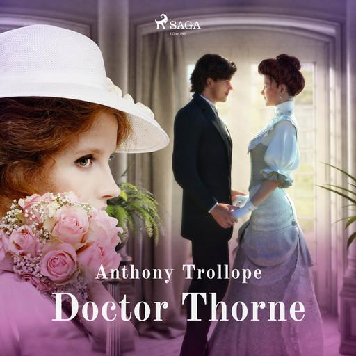 Doctor Thorne, Anthony Trollope