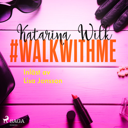 #walkwithme, Katarina Wilk