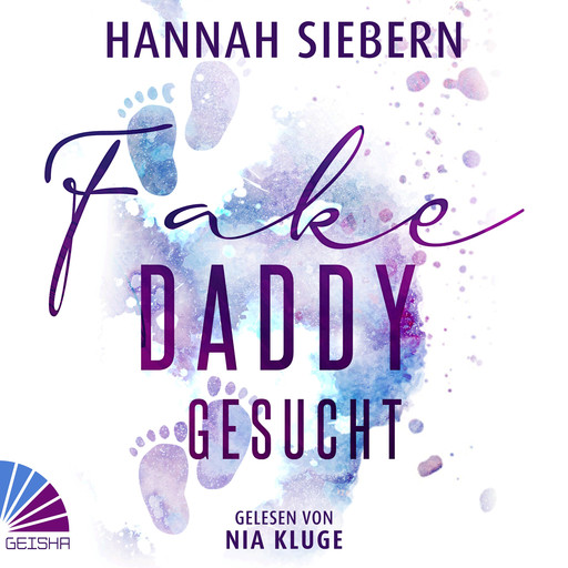 Fake Daddy gesucht (ungekürzt), Hannah Siebern