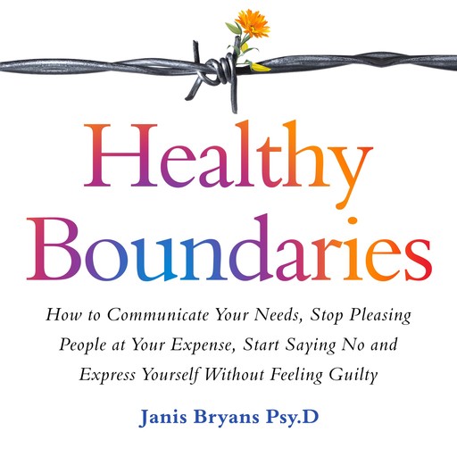Healthy Boundaries, Janis Bryans Psy. D