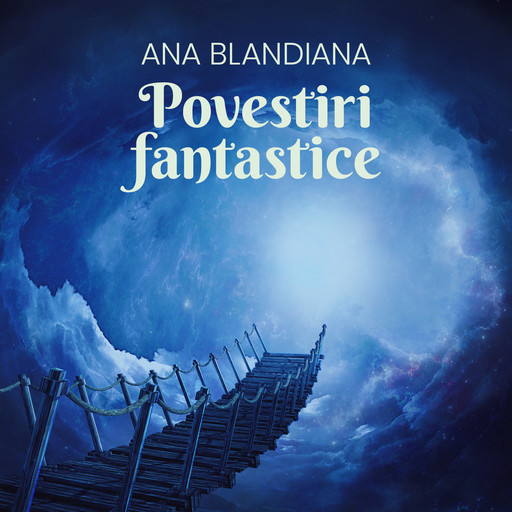 Povestiri fantastice, Ana Blandiana