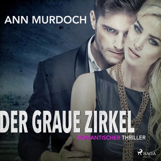 Der graue Zirkel: Romantischer Thriller (Ungekürzt), Ann Murdoch