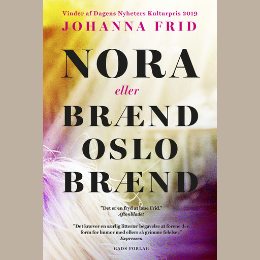 Nora Eller Brænd Oslo Brænd, Johanna Frid