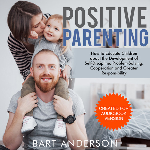 Positive Parenting, Bart Anderson