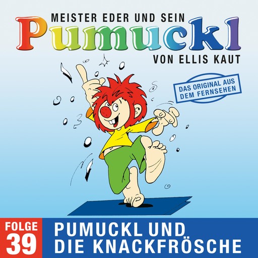 39: Pumuckl und die Knackfrösche (Das Original aus dem Fernsehen), Ellis Kaut