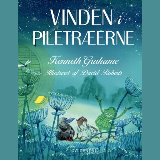 Vinden i piletræerne - alle historierne, Kenneth Grahame