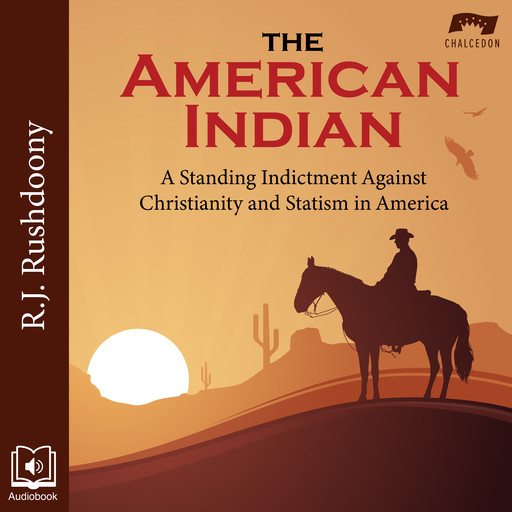 The American Indian, R.J. Rushdoony
