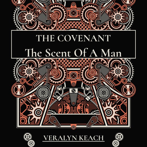 The Scent Of A Man - The Covenant, Veralyn Keach