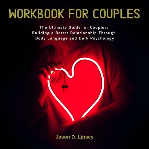 Workbook For Couple, Jason D. Lipsey