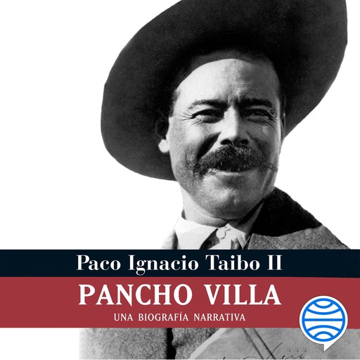 Pancho Villa, Paco Ignacio Taibo Ii