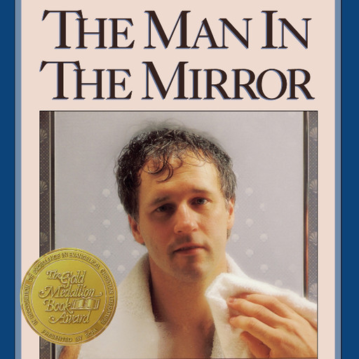 The Man in the Mirror, Patrick Morley
