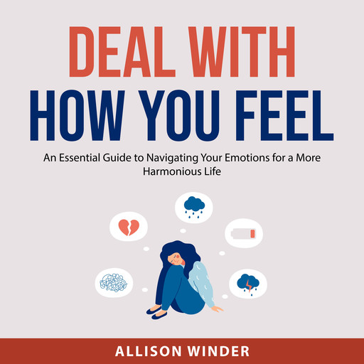 Deal with How You Feel, Allison Winder