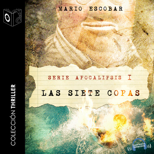 Apocalipsis - I - Las siete Copas, Mario Escobar Golderos